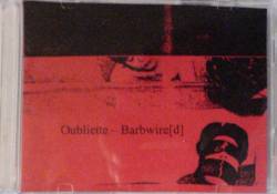Oubliette (USA-1) : Barbwire(d)